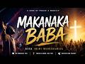 MAKANAKA BABA | Deep Shona Worship