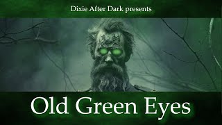 Old Green Eyes