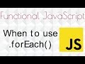 ForEach vs. Map - When to Use Which?