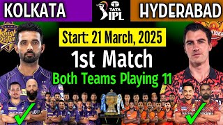 IPL 2025 (Match 01) | Kolkata Vs Hyderabad (Details \u0026 Playing 11) | KKR vs SRH Playing 11 🔥