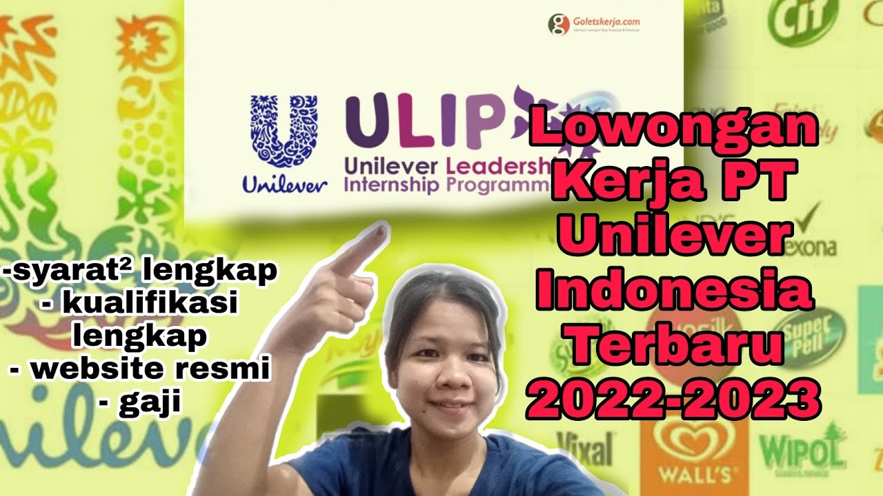 Lowongan Kerja PT Unilever Indonesia Terbaru 2022-2023 Info Lowongan ...