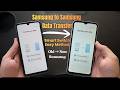 How to Use Smart Switch to Transfer Data from Samsung to Samsung (Step-by-Step)