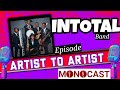 Mono Mukundu Chat With Intotal Band: Artist To Artist MonoCast Episode-9
