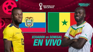 ECUADOR  vs SENEGAL  en VIVO  | Mundial de Qatar 2022