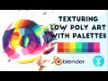 Texturing Low Poly Art with Color Palettes (Blender Tutorial)