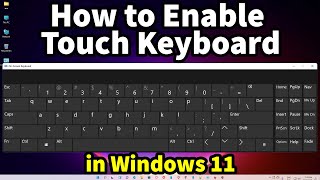 How to Enable Touch Keyboard on Windows 11 Pc - Laptop in 2024