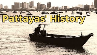 A Quick History of Pattaya - How The City Of Pattaya Evolved