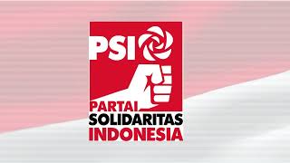 Mars PSI (Officila Song \u0026 Lirick) | Partai Solidaritas Indonesia | Hymne PSI