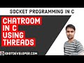 Chatroom in C using Threads | Socket Programming in C