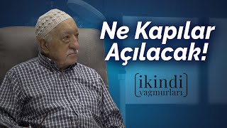 NE KAPILAR AÇILACAK / İKİNDİ YAĞMURLARI