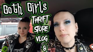 Goth Girls Thrift Store Vlog \u0026 Haul 8 | Madame Absinthe