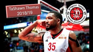 TaShawn Thomas ● Hapoel Jerusalem B.C. ● 2018/19 Best Plays & Highlights