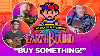 Earthbound - Buy something! (cover by The Collab Playground)