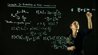 [Probability & Stochastic Processes] - Lecture 22: EXAMPLE: IN PROBABILITY vs MSE CONVERGENCE
