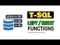 Left / Right Functions - T-SQL FULL Tutorial For Beginners | Lesson 4