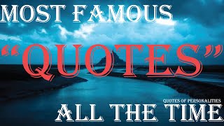 MOST FAMOUS QUOTES ALL THE TIME, Most Influential People in History.#shorts #quotes #lifequotes