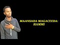 maanso cusub 2019 hammi hal abuur abdirahiin cirro