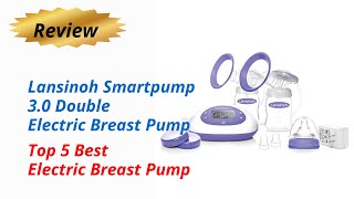 Review Lansinoh Smartpump 3.0 Double Electric Breast Pump - Top 5 Best Electric Breast Pump 2024