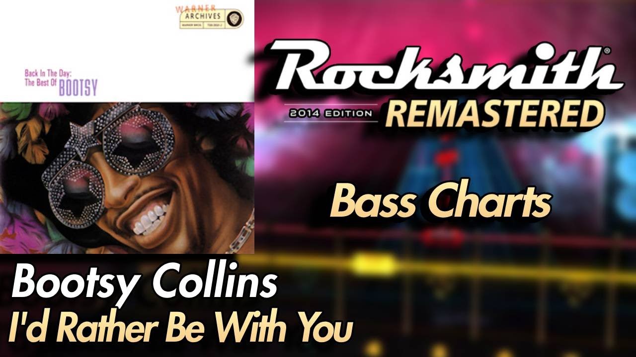 Bootsy Collins - I'd Rather Be With You | Rocksmith® 2014 Edition ...