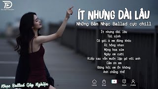 Nhạc Trẻ Ballad Hot Nhất 2025 | Top 15 Ca Khúc Về Nỗi Đau Tình Yêu Hot Trend | Ít Nhưng Dài lâu