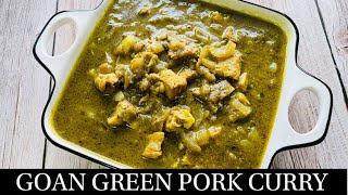 Goan Green Pork Curry Recipe | Goan Pork Curry | Simple Green Pork Curry | Goan Recipes- By Natasha