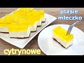 Cytrynowe ptasie mleczko z 4 składników - ekspresowa przepyszna pianka 🍋 łatwy deser bez wysiłku 👌