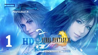 Final Fantasy X HD Remaster PlayStation 4 Playthrough Gameplay - Part 1