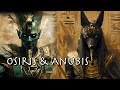Gods of Death and Resurrection: Osiris and Anubis in Egyptian Mythology