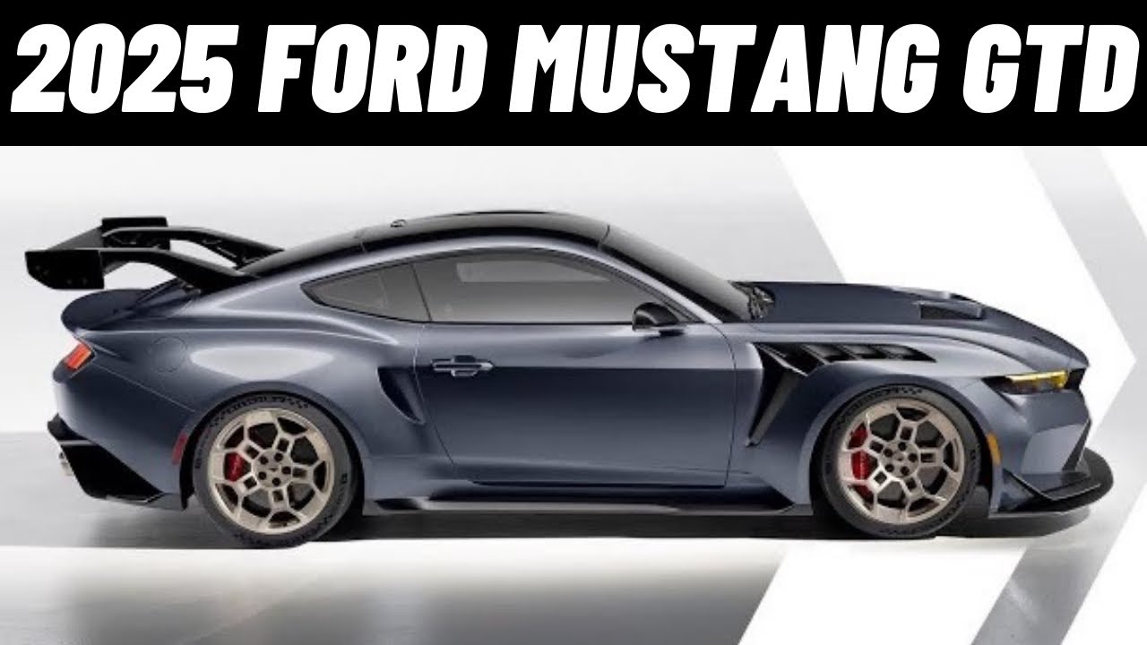 2025 Ford Mustang GTD | The Beast Of Sports Car And Tracks - YouTube