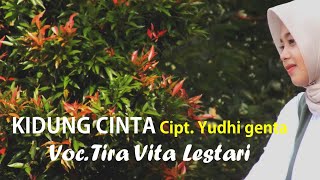 Kidung Cinta - Tira Vita Lestari (Original Song) Cipt : Yudhi Genta