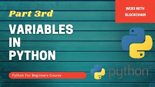 Variables in Python | Python For Beginners | Web3 With Blockchain