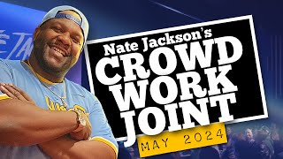 Comedian Nate Jackson's Crowd Work Joint (May 2024)