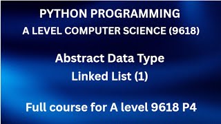 Python - A Level Computer Science(9618) - Linked List
