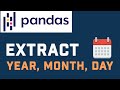 How To Extract Year, Month, Day From A Date Column With pandas Library (In Python)