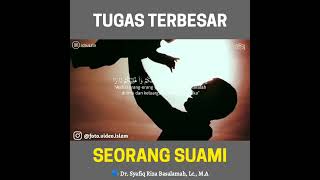 TUGAS TERBESAR SEORANG SUAMI