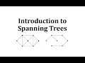 Introduction to Spanning Trees