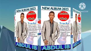 ABDULL IB=(KHADIJA AUTAR MATA)2023 NEW SONG OF ZABIN ALLAH ALBUM