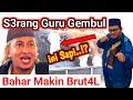 BRUTAL ‼️BAHAR BIN DEMIT S3RANG GURU GEMBUL ‼️ PERNYATAAN TOLOL BAHAR..!?