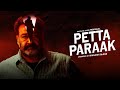 Petta Paraak - Crossover Mashup | Mohanlal | Akhilesh Rajesh | Anirudh | PC Creative Media