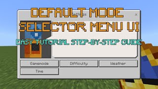 Crafting the Perfect Minecraft Mode Selector: An Easy Tutorial for Command Block UI Mastery