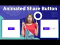 How to create animated share button using HTML & CSS