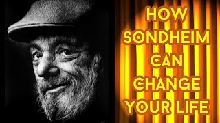 How Sondheim Can Change Your Life | Richard Schoch