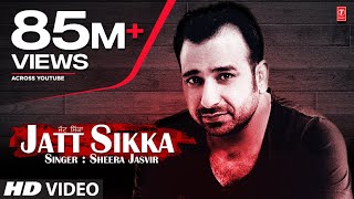Sheera Jasvir Jatt Sikka Full Song | Chhad Dila | Latest Punjabi Song