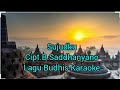 Sujudku cipt.B.Saddhanyano Lagu Budhis Karaoke