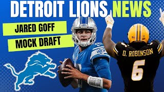 Detroit Lions News: Lions 7-Round Mock Draft With Trades Review, Jared Goff Speaks + Draft Rumors