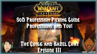 World of Warcraft Classic Season Of Discovery Profession Picking Guide. Chigg and Bazel Chat