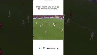 Diaz's Masterclass Chip Goal! 😎⚽️ | A Goal You Have to See! #goalsoftheweekbest #football#liverpool