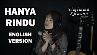 Hanya Rindu English Version  Andmesh  - Umimma Khusna Official Live Cover