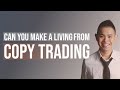 Can You Make a Living from Copy Trading?