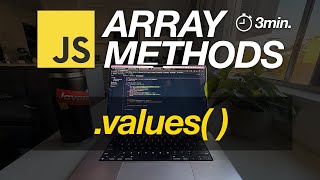 JavaScript Array Methods in Minutes: VALUES() — 3 EXAMPLES!